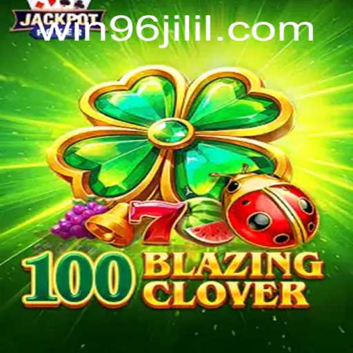 Explore the Thrilling World of 100BlazingClover: A New Era of Gaming